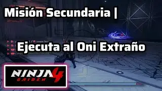 Ejecuta el Oni Extra&ntilde;o | Ninja Gaiden 4