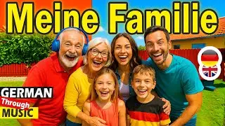 German Family Vocabulary | Learn German Through Songs | German for Beginners A1&ndash;A2 #learngerman