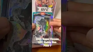 2025 Topps Chrome #ufc Hobby Box Pack 1! #ufccanada #ufc322 #ufccards #ufccardcollector