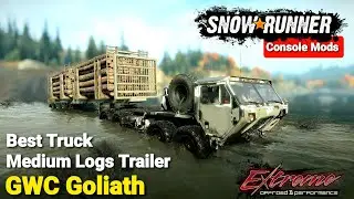 SnowRunner: Best Truck For Medium Logs Trailer - GWC Goliath