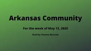 Arkansas Community Show May 13,2020