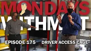Driver Access Cages | Mondays With Milt