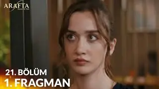 Arafta 21. B&ouml;l&uuml;m Fragman 1 &ndash; Mercan Kayboluyor, Ateş Ger&ccedil;eğe Yaklaşıyor! (2026)