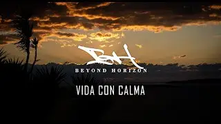 BEYOND HORIZON BEATS - VIDA CON CALMA [LOFI Style] (94BPM)
