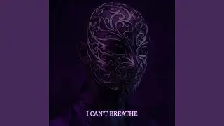 I can't breathe (Ultra Slowed)