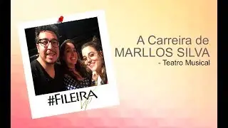 Especial Marllos Silva - #FileiraVip
