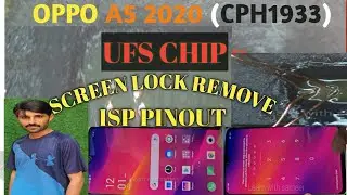 Oppo A5 2020 (CPH 1933) UFS CHIP Password Unlock with Isp Pinout  CPU Drill 100✅ JoBe Done easy jtag