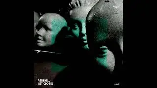 ReneHell - Get Closer (Original Mix)