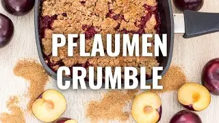 PFLAUMEN CRUMBLE (Rezept)
