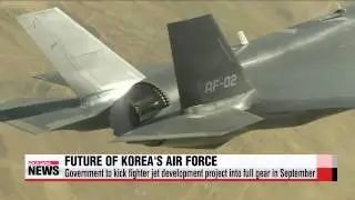 Korea to kick fighter jet development project into full gear in September   차기