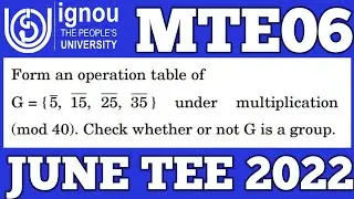 Bsc Mathematics | IGNOU | MTE 06 | June TEE 2022 |  1(i) | Abstract Algebra