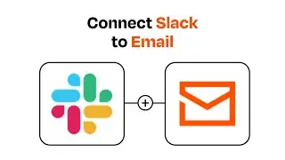 How to connect Slack to Email - Easy Integration