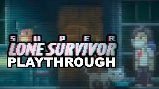 Super Lone Survivor Playthrough (All Endings)