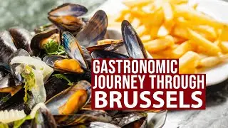 Gastronomic Journey through Brussels