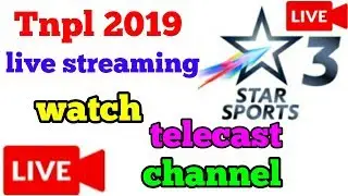 Tnpl 2019 live streaming channel list || Tnpl live match today
