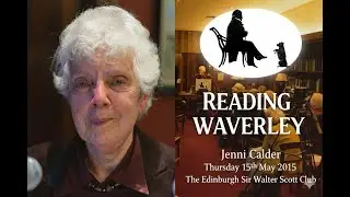 Reading Waverley: a talk by Jenni Calder