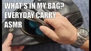 ASMR &mdash; Что в моей сумке? Ежедневная привычка, EDC &mdash; Мягкие звуки для глубокой релаксации
