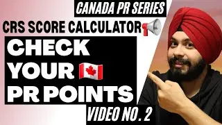 CRS Score Calculator to check eligibility for Express Entry | Canada PR Points calculator