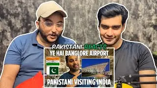 Pakistani Reacts On Pakistani Visiting INDIA'S Banglore Airport | Full Details | Reaction Squad Pk