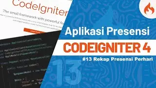 Tutorial Membuat Aplikasi Presensi dengan CODEIGNITER 4 - #13 Rekap Presensi Perhari