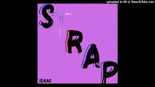 I$AAC - STRAP [prod. Apollo young]