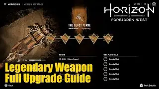 Horizon Forbidden West Boltblaster The Blast Forge Legendary Weapon Full Upgrade