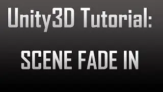 [Unity4] Creating a scene fade in (JavaScript)