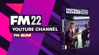 Welcome to FM BLOG's YouTube channel about FM22