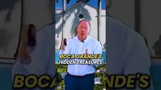 Boca Grande's Hidden Treasures #shorts