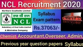 Northern Coalfield Ltd  Syllabus/Previous year question paper for NCL 2020