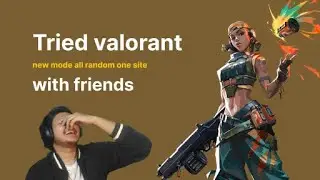 All Random One Site Mode 🤡 | Valorant New Update with Friends | Hindi Fun Gameplay