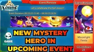 LORDS MOBILE | New Mystery Hero in Upcoming Event | Moonlight Fiesta