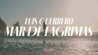 Luis Guerrero - Mar De Lagrimas (Official Music Video)