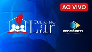 CULTO NO LAR - 06/07/24 | IEADPE  - REDE BRASIL