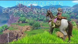 Обзор на DRAGON QUEST XI: Echoes of an Elusive Age