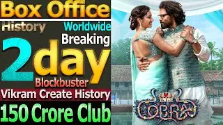 Cobra 2 Days Total Worldwide Box Office Gross Collection Blockbuster Verdict