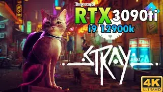 STRAY - CAT SIMULATOR? | Game Play | 4K | RTX 3090Ti  i9 12900K | 3840 x 2160