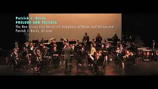 PRELUDE AND TOCCATA by Patrick J. Burns (NJCU Symphony of WInds and Perc., Patrick Burns, Director)