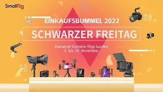 SmallRig 【Black Friday 2022】 Schwarzer Freitag Einkaufsbummel