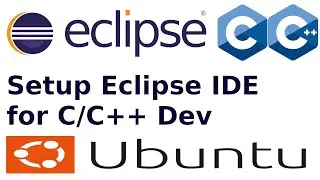 How to setup Eclipse IDE for C/C++ Development in Ubuntu 22.04 LTS and Create and Run C/C++ Program