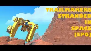 Another hour long video but in this one i yell and scream. Trailmakers Stranded in space. [EP6]