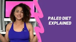 Paleo Diet Explained