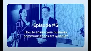 2 mins to understand: How to ensure business communications reliability