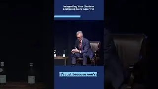 Jordan Peterson Integrating Your Shadow and Being More Assertive