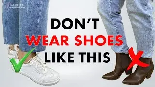 DO'S AND DON'TS | SHOES TO WEAR WITH STRAIGHT LEG JEANS
