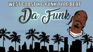 *SOLD* West Coast x G Funk Type Beat - Da FUNK *SOLD*