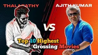 Thalapathy Vijay Vs Ajith Kumar Top 10 Highest Grossing Movies Comparison 😱🎬