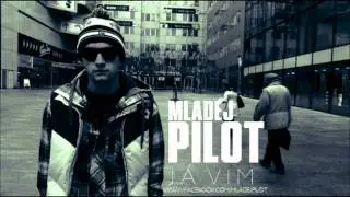 Mladej Pilot-J&aacute; Vim [Up Boy Mixtape]