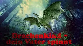 DRACHENKIND, dein Vater spinnt! (RIAS 1954) - H&ouml;rspiel von Kurt Kusenberg (Begegnung im Wald)