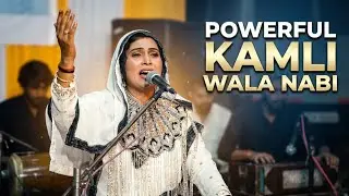 Kamli Wala Nabi Tum Sa Koi Nahi - Nayari 2024 - Rabiya Chishti - Naat Sharif - Kokan Qawwali